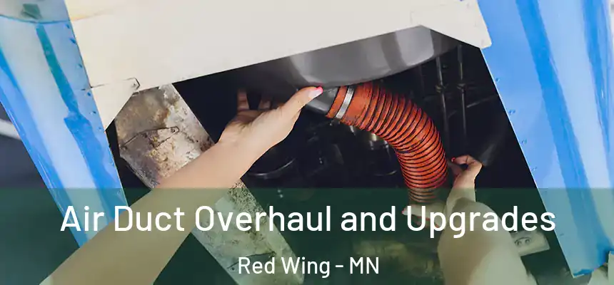  Air Duct Overhaul and Upgrades Red Wing - MN