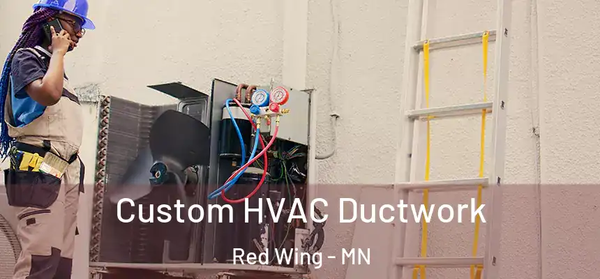  Custom HVAC Ductwork Red Wing - MN
