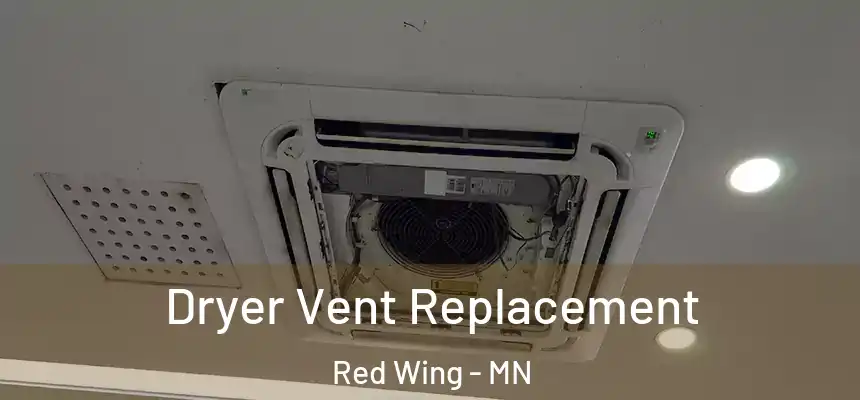  Dryer Vent Replacement Red Wing - MN