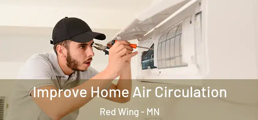  Improve Home Air Circulation Red Wing - MN
