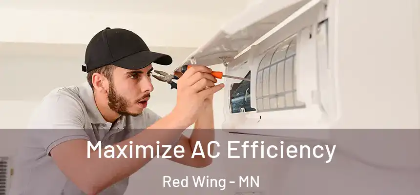  Maximize AC Efficiency Red Wing - MN
